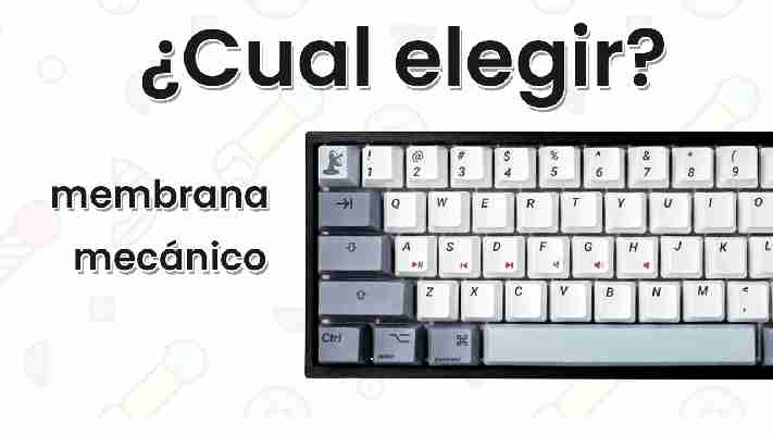 Teclado Mecánico vs Teclado de Membrana